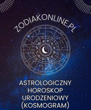 Astrologiczny Horoskop Urodzeniowy (Kosmogram) Astrologiczny horoskop urodzeniowy (Kosmogram)