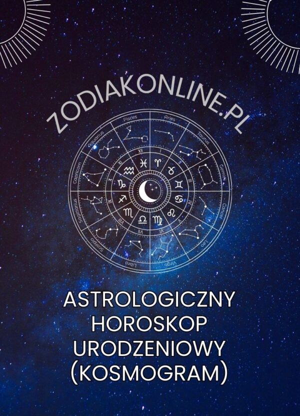 Astrologiczny Horoskop Urodzeniowy (Kosmogram) Astrologiczny horoskop urodzeniowy (Kosmogram)