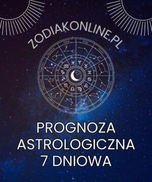 PROGNOZA-ASTROLOGICZNA-7-DNIOWA Prognoza Astrologiczna 7 dniowa
