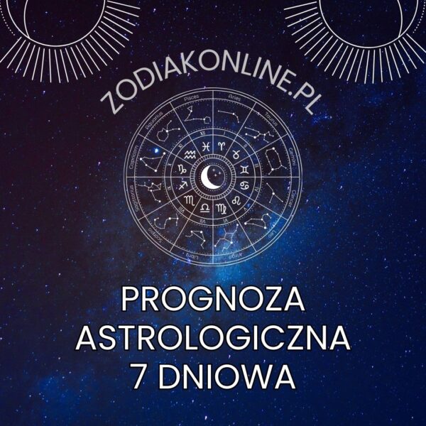 PROGNOZA-ASTROLOGICZNA-7-DNIOWA Prognoza Astrologiczna 7 dniowa