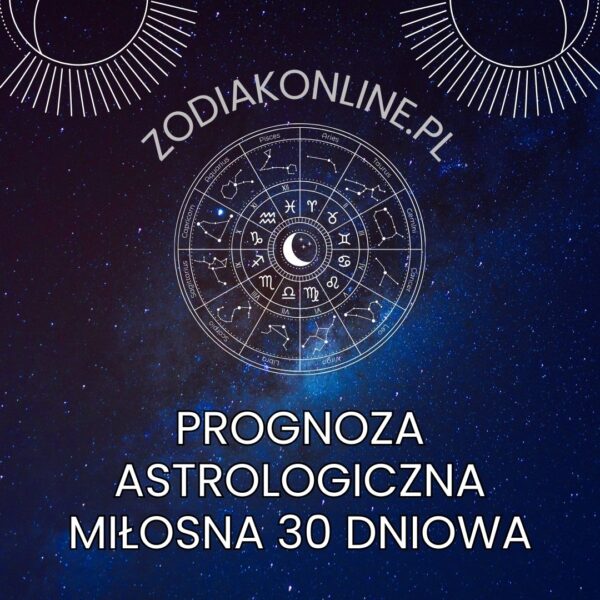 Prognoza Astrologiczna-Miłosna-30-dniowa Prognoza Astrologiczna Miłosna 30 dniowa