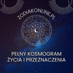 Pełny Kosmogram  Życia i Przeznaczenia​